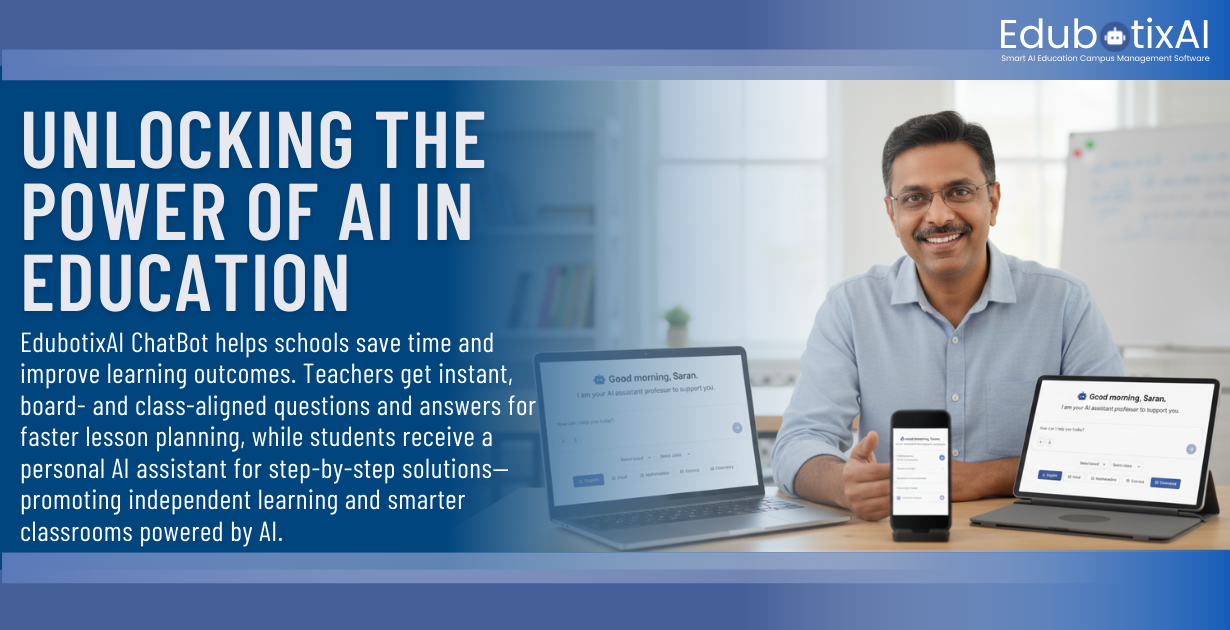Unlocking the Power of AI in Education | What Makes Edubotix.AI ChatBot Unique?