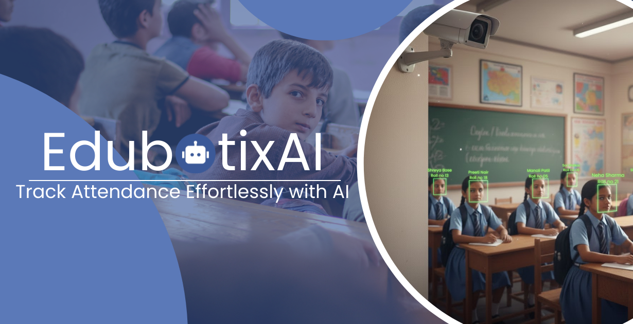 Manual To Digital Transform Your School Attendance With EdubotixAI | Track Attendance Effortlessly with AI.